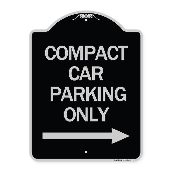 Signmission Compact Car Parking W/ Right Arrow Heavy-Gauge Aluminum Architectural Sign, 24" x 18", BS-1824-24251 A-DES-BS-1824-24251 - main
